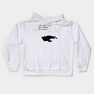 Tiredness Kids Hoodie